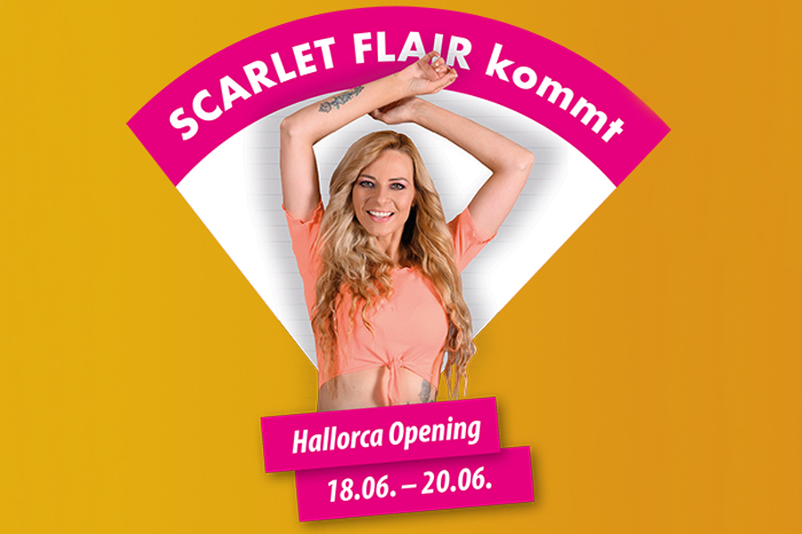 Scarlet Flair kommt zum Hallorca Opening